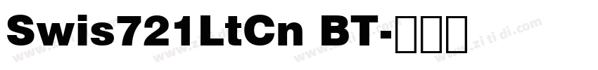 Swis721LtCn BT字体转换 Swis721LtCn BT字体转换